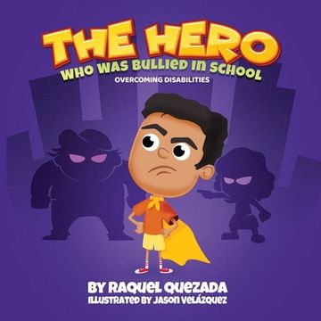 portada The Hero: Who Was Bullied In School (en Inglés)