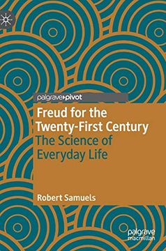 portada Freud for the Twenty-First Century: The Science of Everyday Life 