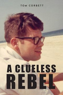 portada A Clueless Rebel (en Inglés)
