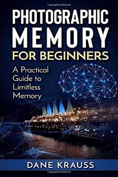 portada Photographic Memory for Beginners: A Practical Guide to Limitless Memory 