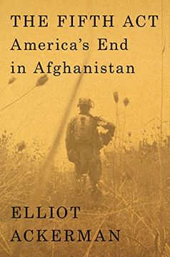 portada The Fifth Act: America'S end in Afghanistan (in English)