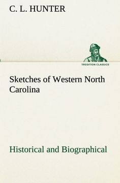 portada Sketches of Western North Carolina, Historical and Biographical (TREDITION CLASSICS)