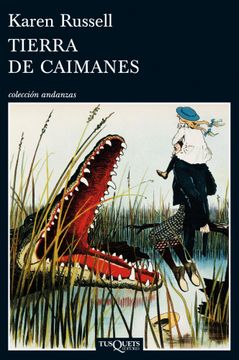 portada Tierra de caimanes (Andanzas) (in Spanish)