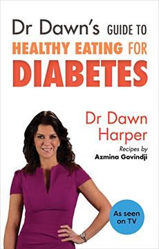 portada Dr Dawn's Guide to Healthy Eating for Diabetes