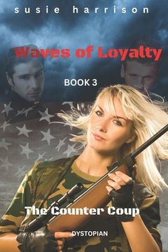 portada Waves of Loyalty: The Counter Coup (en Inglés)