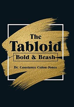 portada The Tabloid: Bold & Brash (en Inglés)