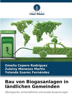 portada Bau von Biogasanlagen in ländlichen Gemeinden