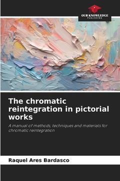 portada The chromatic reintegration in pictorial works (en Inglés)
