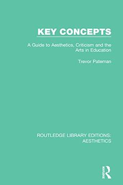portada Key Concepts: A Guide to Aesthetics, Criticism and the Arts in Education (en Inglés)