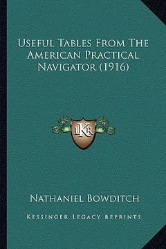 portada useful tables from the american practical navigator (1916) (en Inglés)