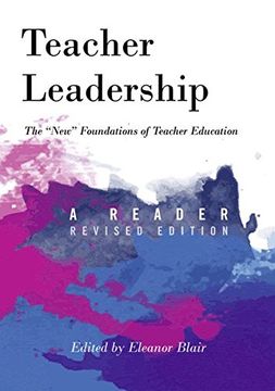 portada Teacher Leadership: The «New» Foundations of Teacher Education - A Reader - Revised edition (Counterpoints)