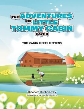 portada the adventures of little tommy cabin part ii: tom cabin meets mittens (en Inglés)