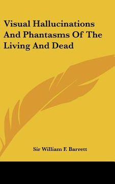 portada visual hallucinations and phantasms of the living and dead (in English)