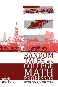 portada random tales of a college math professor, over-easy, on wry (in English)