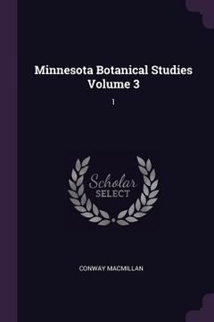portada Minnesota Botanical Studies Volume 3: 1 (in English)