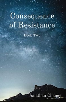 portada Consequence of Resistance: Book Two (en Inglés)