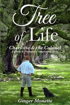 portada Tree of Life Charlotte & the Colonel: A Pride & Prejudice Companion Story (en Inglés)