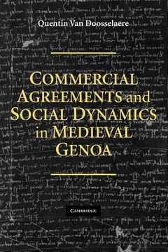 portada Commercial Agreements and Social Dynamics in Medieval Genoa (en Inglés)