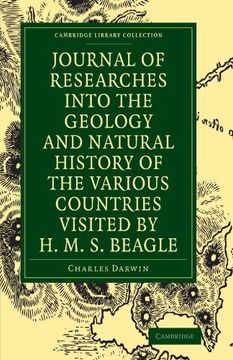 portada Journal of Researches Into the Geology and Natural History of the Various Countries Visited by h. M. S. Beagle Paperback (Cambridge Library Collection - Darwin, Evolution and Genetics) 