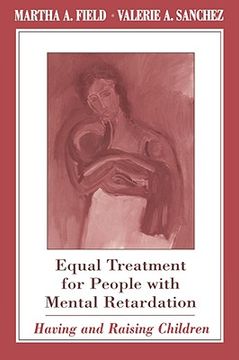 portada equal treatment for people with mental retardation: having and raising children (in English)