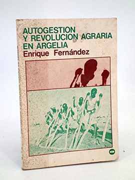 portada Autogestion y Revolucion Agraria en Argelia
