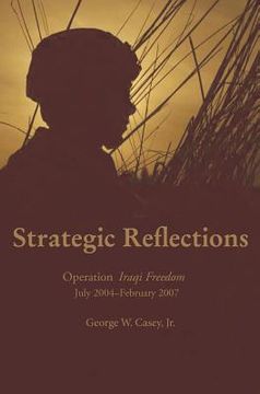 portada strategic reflections: operation iraqi freedom july 2004 - february 2007