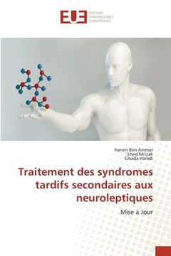 portada Traitement des syndromes tardifs secondaires aux neuroleptiques (in French)