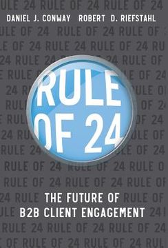 portada Rule of 24: The Future of b2b Client Engagement (en Inglés)