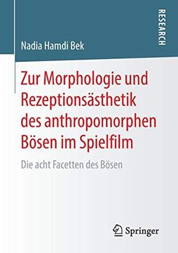 portada Zur Morphologie und Rezeptionsästhetik des Anthropomorphen Bösen im Spielfilm: Die Acht Facetten des Bösen (in German)