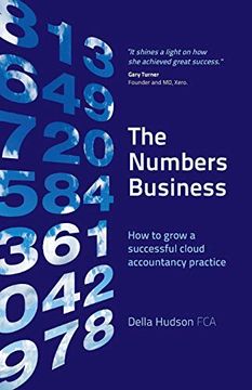 portada The Numbers Business: How to Grow a Successful Cloud Accountancy Practice (en Inglés)
