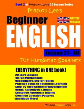 portada Preston Lee's Beginner English Lesson 21 - 40 For Hungarian Speakers (British) (in English)