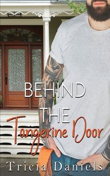 portada Behind The Tangerine Door (en Inglés)
