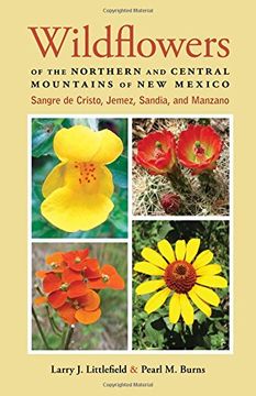 portada Wildflowers of the Northern and Central Mountains of New Mexico: Sangre de Cristo, Jemez, Sandia, and Manzano (en Inglés)