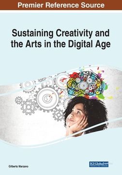 portada Sustaining Creativity and the Arts in the Digital Age