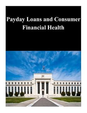 portada Payday Loans and Consumer Financial Health