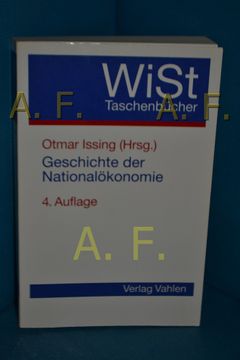 portada Geschichte der Nationalökonomie Hrsg. Von Otmar Issing. Mit Beitr. Von Peter Dobias. / Wist-Taschenbücher (en Alemán)