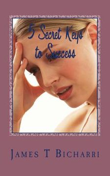 portada 5 Secret Keys to Success: Recommendable (en Inglés)