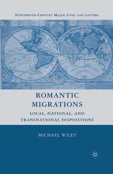 portada Romantic Migrations: Local, National, and Transnational Dispositions (en Inglés)