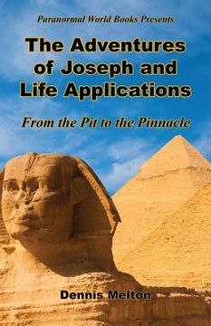 portada The Adventures of Joseph and Life Applications - From the Pit to the Pinnacle (in English)