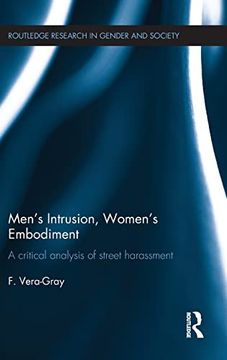 portada Men's Intrusion, Women's Embodiment: A Critical Analysis of Street Harassment (Routledge Research in Gender and Society) (en Inglés)