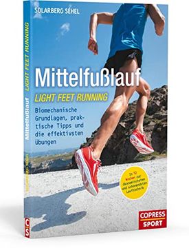 portada Mittelfußlauf: Biomechanische Grundlagen, Praktische Tipps und die Effektivsten Übungen (in German)