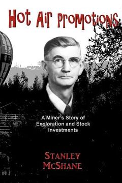 portada Hot Air Promotions: A Miner's Story of Exploration and Stock Investments (en Inglés)