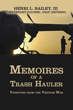 portada Memoires of a Trash Hauler: Vignettes from the Vietnam War (en Inglés)
