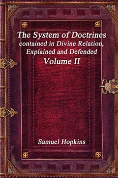 portada The System of Doctrines, Contained in Divine Relation, Explained and Defended Volume ii (en Inglés)