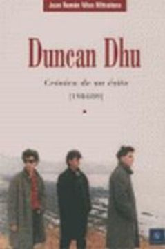 portada Duncan dhu Cronica de un Exito 1984/89 (in Spanish)