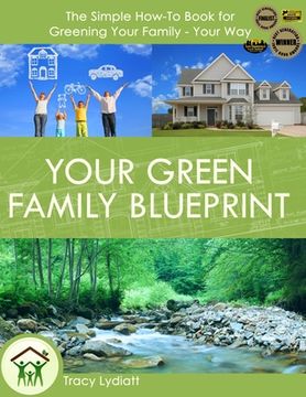 portada Your Green Family Blueprint: How to Green Your Family - Your Way (en Inglés)