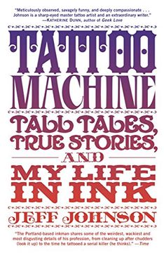 portada Tattoo Machine: Tall Tales, True Stories, and my Life in ink 