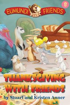 portada Eumundi and Friends: Thanksgiving With Friends (en Inglés)