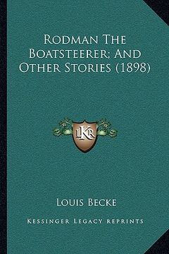 portada rodman the boatsteerer; and other stories (1898) (en Inglés)