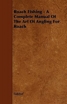 portada roach fishing - a complete manual of the art of angling for roach